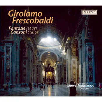 Zahraniční hudba Girolamo Fresobaldi: Fantasie, Canzoni - Liuwe Tamminga [CD]