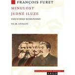 Minulost jedné iluze - François Furet…