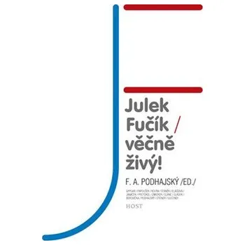 Kniha Julek Fučík Věčně živý! Kniha
