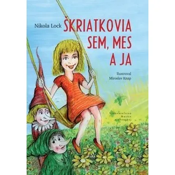 Pohádka Škriatkovia Sem, Mes a ja Kniha