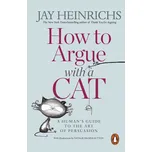 How to Argue with a Cat: A Human´s…