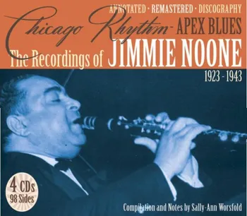 Zahraniční hudba Chicago Rhythm Apex Blues: The Recordings Of Jimmie Noone 1923-1943 - Jimmie Noone [4CD] [Remastered]