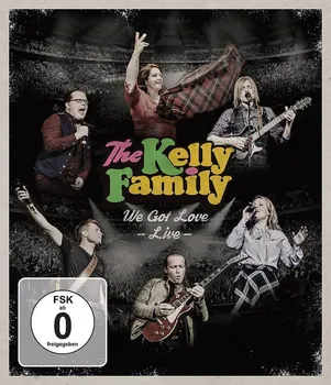 Zahraniční hudba We Got Love: Live - The Kelly Family [Blu-ray]