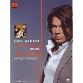 Zahraniční hudba Swing, Sing & Think: David Fray records J.S. Bach - David Fray [DVD]