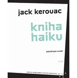 Kniha haiku - Jack Kerouac (2019)