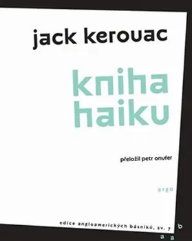 Poezie Kniha haiku - Jack Kerouac (2019)
