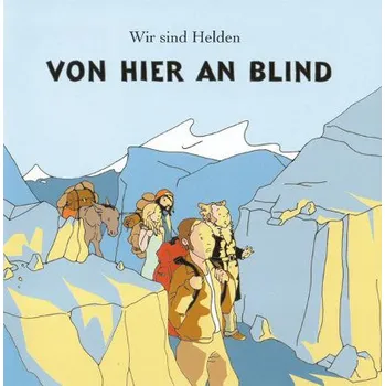 Zahraniční hudba Wir Sind Helden - Von Hier An Blind (CD, 8608530)