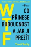 WTF: Co přinese budoucnost a jak ji…