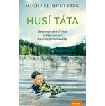 Husí táta - Michael Quetting (2018)