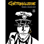 Corto Maltese: Balada o slaném moři -…