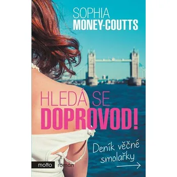 Hledá se doprovod! - Sophia Money-Coutts (2019, vázaná)
