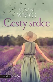 Cesty srdce - Susan Wiggs (2019, vázaná)