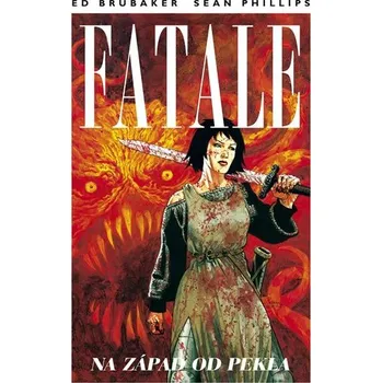 Fatale 3: Na západ od pekla - Ed…