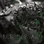 Echoes - Front Line Assembly [CD]