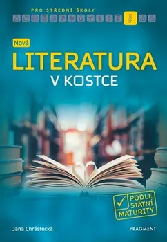 Český jazyk Nová literatura v kostce pro SŠ - Jana Chrástecká (2019, brožovaná)