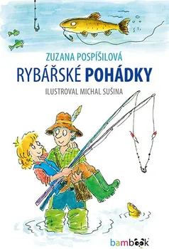 Pohádka Rybářské pohádky - Zuzana Pospíšilová, Michal Sušina (2019)