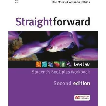 Anglický jazyk Straightforward: Advanced Student's Book with Workbook - Roy Norris (2016, brožovaná)