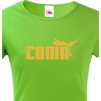 Dámské tričko Dámské tričko s vtipným potiskem Coma, Barva Zelená, Velikost S, Canvas Dámské tričko s krátkým rukávem Bezvatriko.cz 1