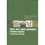 Sinice, řasy, houby, mechorosty a…