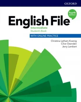 Anglický jazyk English File Fourth Edition Intermediate: Student´s Book with Student Resource Centre Pack Czech Edition - Christina Latham-Koenig, Clive Oxenden (2019, brožovaná)