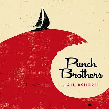 Zahraniční hudba All Ashore - Punch Brothers [LP]