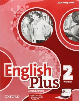 Anglický jazyk English Plus 2 Second Edition: Workbook with Access to Audio and Practice Kit - Ben Wetz (2016, brožovaná)