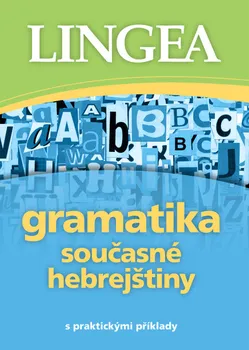Gramatika současné hebrejštiny - Lingea (2018, brožovaná)