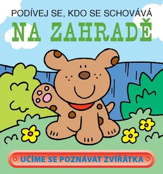 Leporelo Na zahradě: Podívej se, kdo se schovává - Svojtka & Co. (2002)