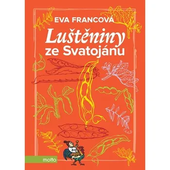 Luštěniny ze Svatojánu - Eva Francová (2019, pevná)