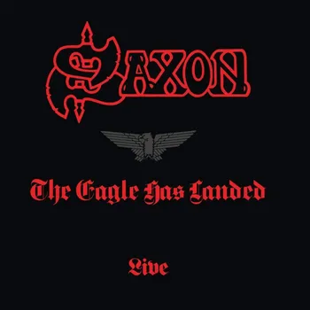 Zahraniční hudba The Eagle Has Landed: Live - Saxon