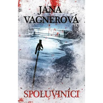Spoluviníci - Jana Vagnerová (2019,…