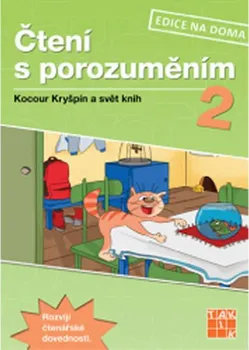 Čtení s porozuměním 2: Kocour Kryšpín a svět knih - pracovní sešit - Monika Linhartová (2016, brožovaná)