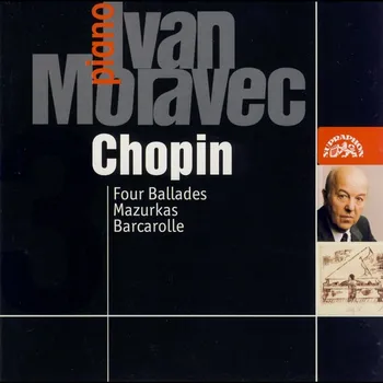 Česká hudba Ivan Moravec plays Chopin - Balady, Mazurky, Barkarola (CD)
