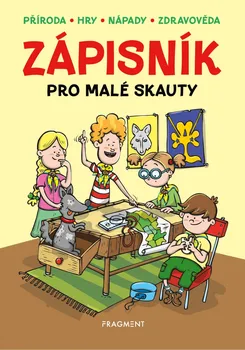 Zápisník pro malé skauty - Zdeněk Chval, Martina Procházková, Martina Honzů (2019)