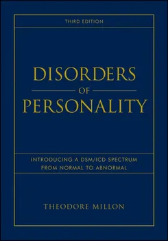 Disorders of Personality: Introducing a DSM/ICD Spectrum from Normal to Abnormal - Theodore Millon [EN] (2011, pevná, 3rd Edition)