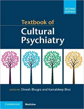 Textbook of Cultural Psychiatry - Dinesh Bhugra, Kamaldeep Bhui [EN] (2018, brožovaná, 2nd Edition)