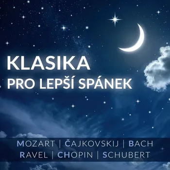 Česká hudba Klasika pro lepší spánek - Various [CD]