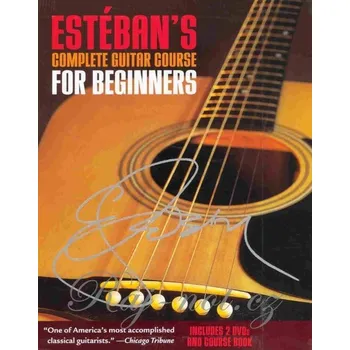Estéban's Complete Guitar Course for Beginners + 2x DVD / kytara + tabulatura