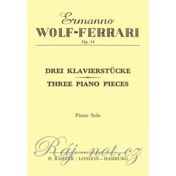 THREE PIANO PIECES, Op.14 by Ermanno WOLF-FERRARI