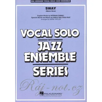 Sway (Quien Será) - Vocal Solo with Jazz Ensemble / partitura + party