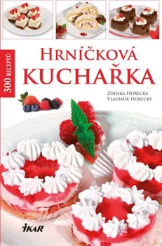 Hrníčková kuchařka - Zdenka Horecká, Vladimír Horecký (2016, pevná)