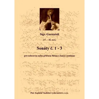 Sonata I., II., III. - flauto dolce /A/ (flauto traverso), basso continuo od Garzaroli