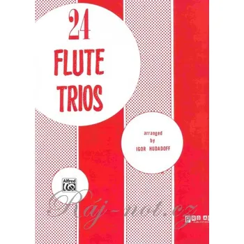 24 FLUTE TRIOS arranged by Igor Hudadoff / tria pro příčnou flétnu