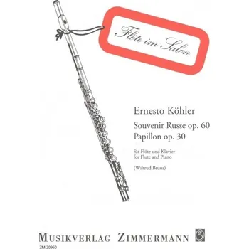 Ernesto Kohler: Souvenir Russe op.60 + Papillon op.30 / příčná flétna + klavír