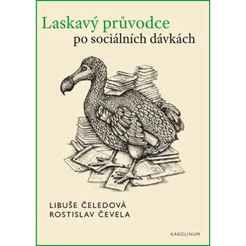 Laskavý průvodce po sociálních dávkách - Libuše Čeledová, Rostislav Čevela (2019, brožovaná)