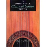 The John Mills Classical Guitar Tutor