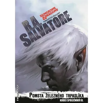 Pomsta železného trpaslíka: Kodex společníků 3 - Robert Anthony Salvatore (2019, brožovaná)