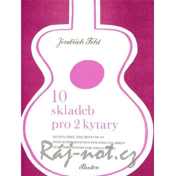 Deset skladeb pro dvě kytary - Jindřich Feld