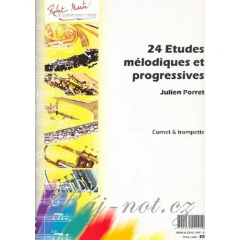 24 ETUDES MELODIQUES ET PROGRESSIVES - PORRET JULIEN - cornet & trompette