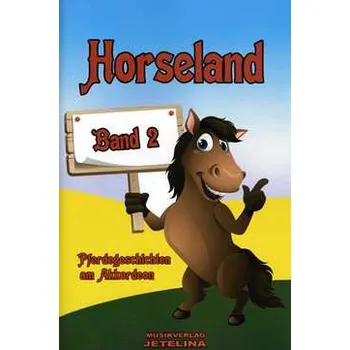 Horseland 2 - Pferdegeschichten am Akkordeon